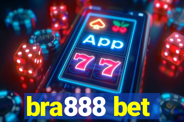 bra888 bet